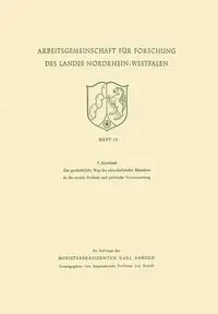 Der geschichtliche Weg des wirtschaftenden Menschen in die soziale Freiheit und politische Verantwortung - Steinbach Franz
