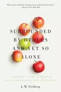Surrounded by Others and Yet So Alone - Freiberg J. W.