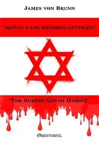 ¡Matad a los mejores Gentiles! - von James Brunn