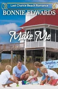 Make Me - Bonnie Edwards