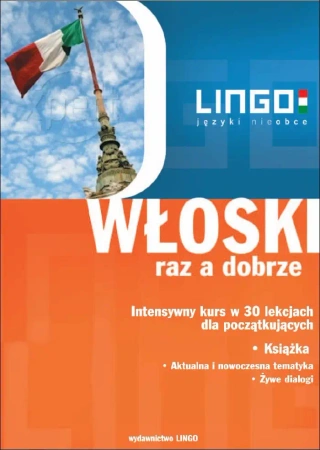 eBook WŁOSKI raz a dobrze. Intensywny kurs w 30 lekcjach - Aleksandra Leoncewicz mp3