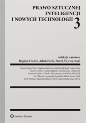 Prawo sztucznej inteligencji i nowych technologii - praca zbiorowa