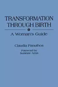 Transformation Through Birth - Mary Miller