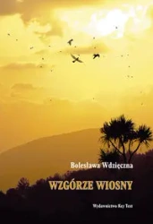 Wzgórze wiosny - Wdzięczna Bolesława