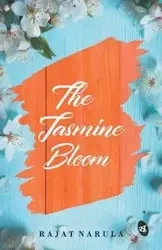 The Jasmine Bloom - Narula Rajat