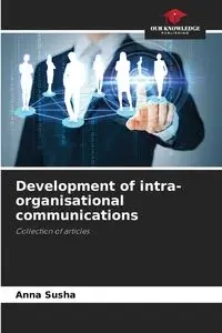 Development of intra-organisational communications - Anna Susha