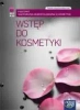 Kosmetyka cz. 1 Wstęp do kosmetyki  NE - Praca zbiorowa