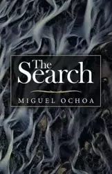 The Search - Miguel Ochoa