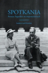 Spotkania. Roman Ingarden we wspomnieniach - Leszek Sosnowski