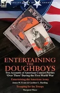 Entertaining the Doughboys - James W. Evans
