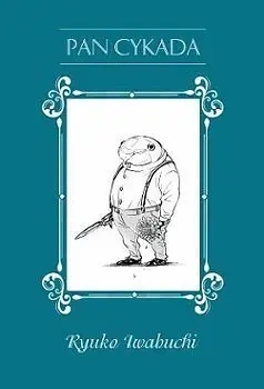 Pan Cykada - Iwabuchi Ryuko