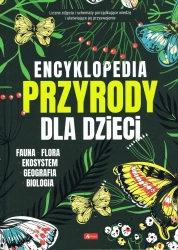Encyklopedia przyrody dla dzieci - praca zbiorowa