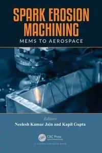 Spark Erosion Machining - Jain Neelesh Kumar