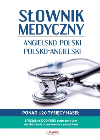 Słownik medyczny Angielsko-polski polsko-angielski - Anna Słomczewska, Katarzyna Romanowska