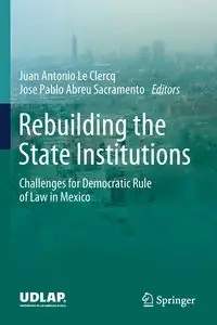 Rebuilding the State Institutions - Le Clercq Juan Antonio