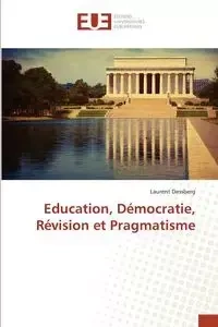 Education, Démocratie, Révision et Pragmatisme - DESSBERG-L