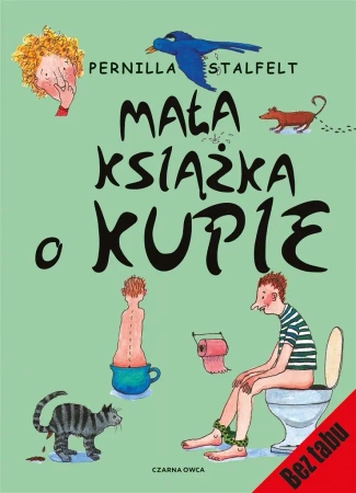 Mała książka o kupie - Pernilla Atalfelt, Iwona Jędrzejewska