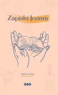 Zapiski Joanny - Zdzisława Kwiatkowska, Edward Kwiatkowski