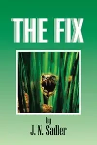 The Fix - Sadler J. N.