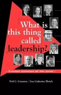 What is this Thing Called Leadership? - Neil C. Cranston