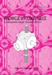 Innowacje w pol.nauce w obszarze nauk technicznych - Jacek Doskocz, Tomasz Janiczek