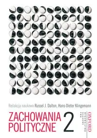 Zachowania polityczne T.2 - Russell Dalton J., Hans-Dieter Klingemann