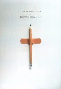 Dziennik z czasu zarazy - Szymon Hiżycki