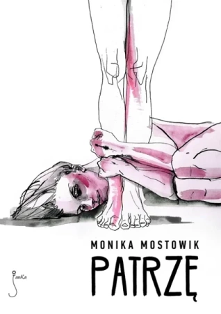 Patrzę - Monika Mostowiak
