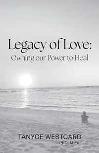 Legacy of Love - Westgard Tanyce