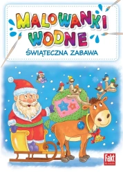 Świąteczna zabawa. Malowanki wodne - Praca Zbiorowa