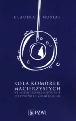 Rola komórek macierzystych we współczesnej medyc.. - Claudia Musiał