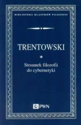 Stosunek filozofii do cybernetyki - Bronisław Ferdynand Trentowski