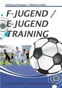 F-Jugend / E-Jugendtraining - Manfred Claßen