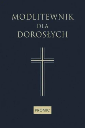 Modlitewnik dla dorosłych granat duży - praca zbiorowa