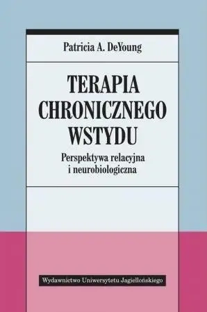 Terapia chronicznego wstydu. Perspektywa... - Patricia Young A.De