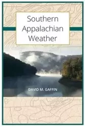 Southern Appalachian Weather - David M. Gaffin