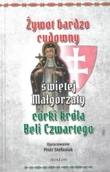 Żywot Bardzo Cudowny Świętej Małgorzaty - Piotr Stefaniak