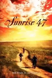 Sunrise 47 - Mitchell Michael D
