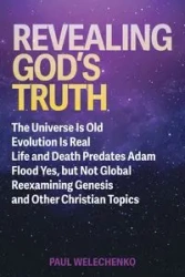 Revealing God's Truth - Paul Welechenko