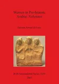 Women in Pre-Islamic Arabia - Ajwad al-Fassi Hatoon