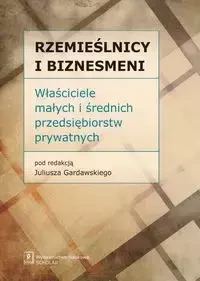 Rzemieślnicy i Biznesmeni - Gardawski Juliusz