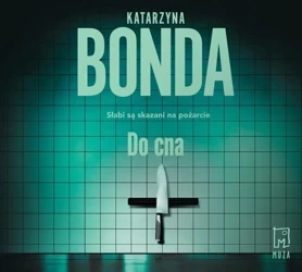 Do cna audiobook - Katarzyna Bonda, Adam Bauman