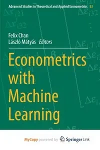 Econometrics with Machine Learning - Chan Felix