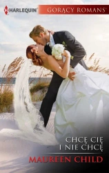 eBook Chcę cię i nie chcę - Maureen Child mobi epub