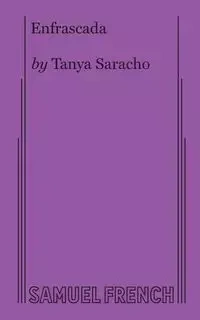 Enfrascada - Tanya Saracho