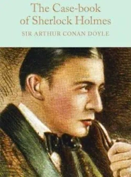 The Case-Book of Sherlock Holmes. Collector's Library - Arthur Conan Doyle