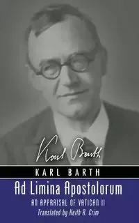 Ad Limina Apostolorum - Karl Barth