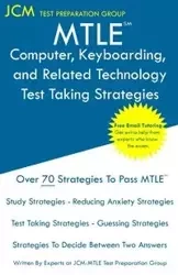 MTLE Computer, Keyboarding, and Related Technology - Test Taking Strategies - Test Preparation Group JCM-MTLE