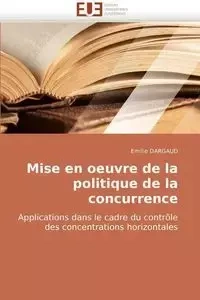 Mise en oeuvre de la politique de la concurrence - DARGAUD-E