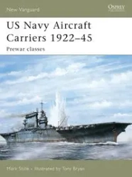 New Vanguard 114 US Navy Aircraft Carriers 1922-45 - Mark Stille